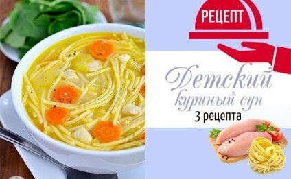 Baba tyúkhúsleves 3 legnépszerűbb recept a finom csirkeleves