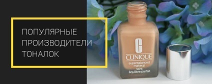 A legjobb Tone tejszín értékelés (meybelin, Max Factor, L'Oreal, a polgári, Lancome, Vichy és klinikák)