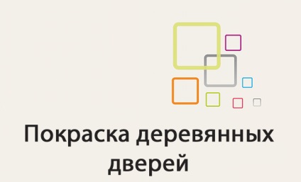 Festés fa ajtó festés előkészítéshez és díszítő (festő) Festés fa ajtó előkészítése festés és mázolás