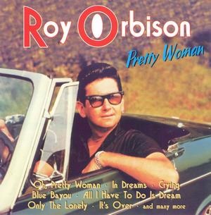 Oh, Pretty Woman - a történet a dal (a történelem, a dal) Oh, Pretty Woman - történet dalok