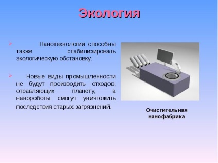 Előadás a nanotechnológia minden (online prezentáció) Előadás a téma a nanotechnológia az összes