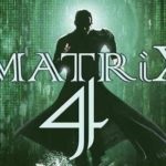 Matrix 4 - a régóta várt kiadás dátuma a film (a mátrix 4)