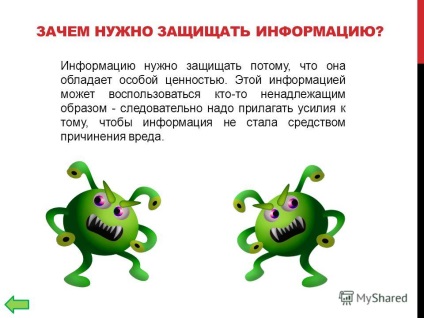 Előadás védelméről szóló információkat eleget Napylov Vitaly (információk védelme teljesül: Napylov Vitaly tartalom 1.) Miért információk védelme érdekében? 2) akiktől meg kell védeni az információt? 3) védelmi módszereket és 4) forrásokra.) Előadás védelméről szóló információkat eleget Napylov Vitaly