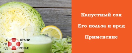 Káposztalé - az előnyök és ártalmak, a készítmény és alkalmazása a (előnyök) Káposztalé - az előnyök és ártalmak, az előkészítési és alkalmazási