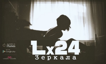 Lx24 - Mirror dalszöveg (szó)