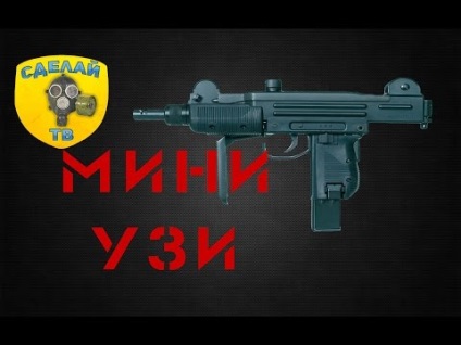 Hogyan készítsünk egy egyszerű pisztolyt (do) Hogyan készítsünk egy egyszerű géppuska