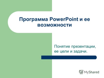 Powerpoint prezentáció a programról és annak lehetséges megjelenési koncepció, a célok és célkitűzések