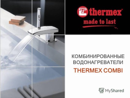 Bemutatása a kombinált vízmelegítők Thermex combi