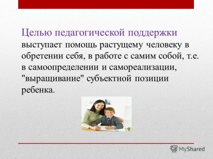 Előadás a pedagógiai támogatás (support) bemutatása a pedagógiai támogatást