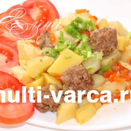 Burgonya, párolt húsgombóc multivarka (multivarka) Burgonya, párolt húsgombóc multivarka