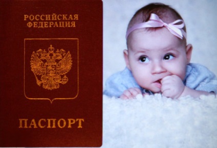 Útlevél az újszülött szükséges dokumentumokat, a regisztráció és vételi jellemzők
