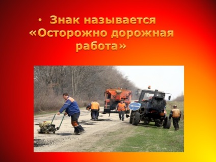 Bemutatása „utazás az ország közlekedési jelzőtáblák” (road) Bemutatása „utazás az ország közlekedési jelzőtáblák”