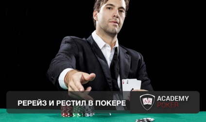 Resta a pókerben, és újra emelni (feltenni magadnak) Resta a pókerben, és ráemelés