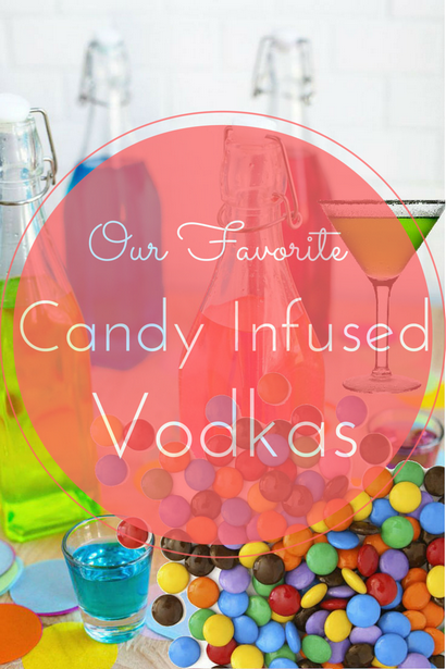 11 Candy-infusées Vodka Recettes (bonbons infusé Vodka Recettes) 11 Candy-infusées Recettes Vodka