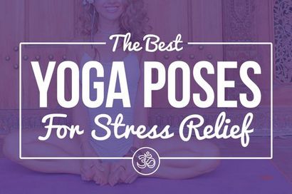 11 Yoga Poses Stress aus Ihrem Tag zu beseitigen