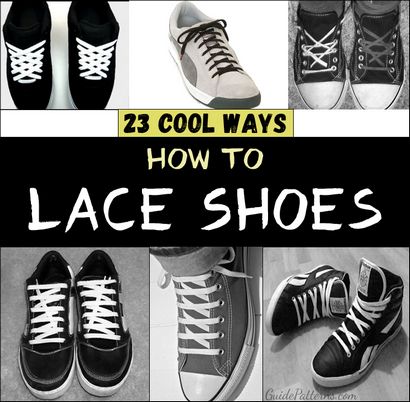 23 coole Art und Weise Schuhe, Guide Patterns zu schnüren
