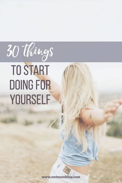30 Dinge starten für sich selbst tun - Hinweise zu Bliss