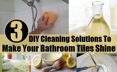 3 DIY Reinigungslösungen für das Badezimmer Fliesen glänzen, Startseite So Good