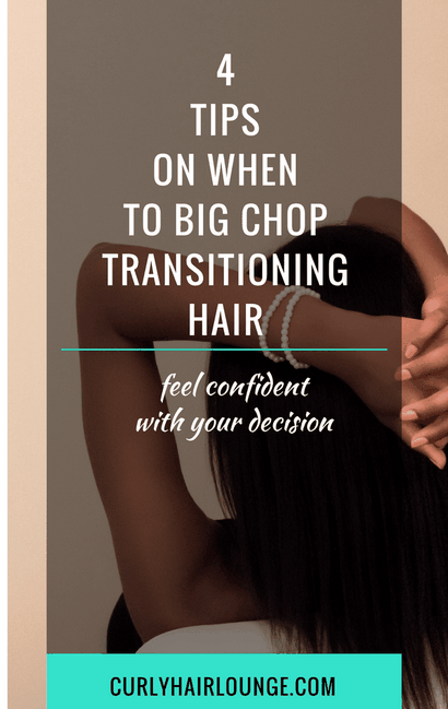 4 conseils sur le moment de Big Chop Transitioning cheveux - BOUCLES LOUNGE