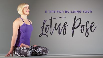 5 conseils pour construire votre Lotus Posture, Yoga internationale