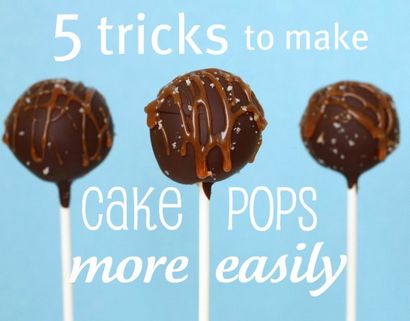 5 astuces pour faire Pops gâteau plus facilement
