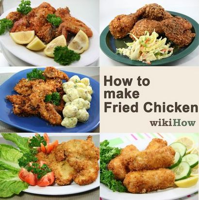 6 façons de faire Fried Chicken