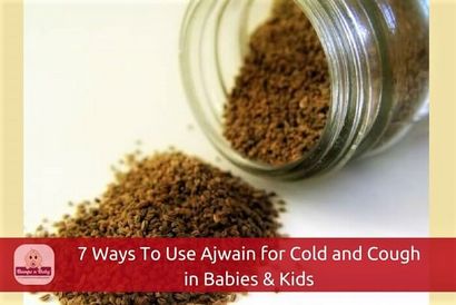 7 façons d'utiliser Ajowan pour Toux et rhume chez les bébés