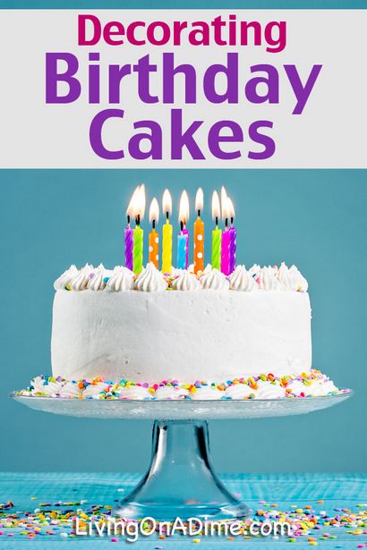Dekorieren Geburtstagstorten - Einfache und einfache Ideen