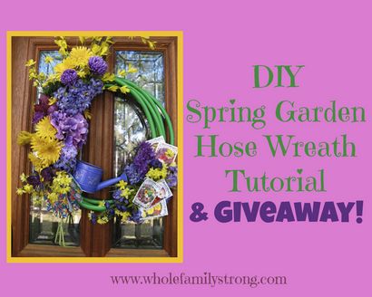 Bricolage Spring Garden Hose Couronne Tutorial et Giveaway! - Toute la famille forte