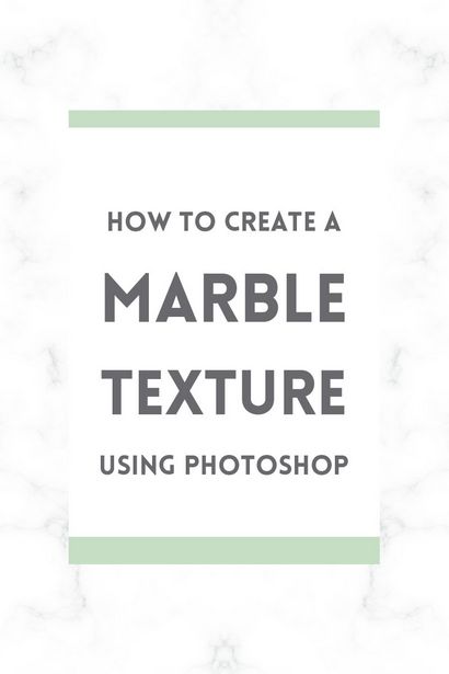 Comment créer une texture de marbre dans Photoshop ~ Elan Creative Co