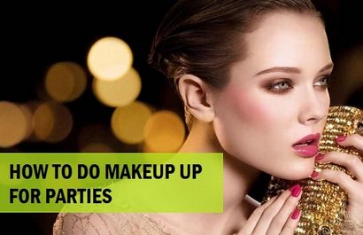 Wie zu tun, Make-up für Parteien Make-up-Tipps
