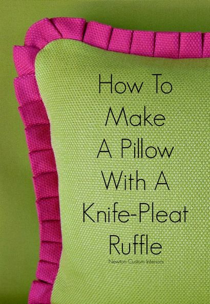 Comment faire un oreiller avec un couteau Pleat Ruffle - Newton intérieurs sur mesure