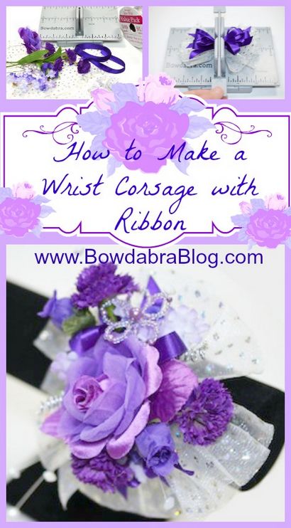 Comment faire un Corsage poignet avec ruban - Blog Bowdabra