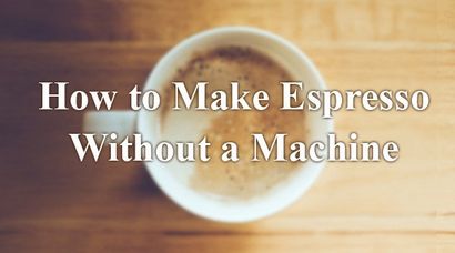 Comment faire Espresso Sans une machine - Coffee Lounge