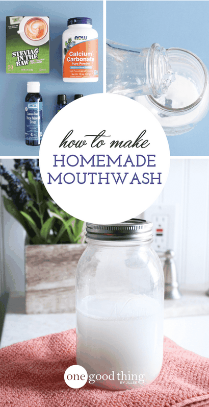 Comment faire Homemade Mouthwash Pour Des dents plus blanches plus solides - Une bonne chose par Jillee