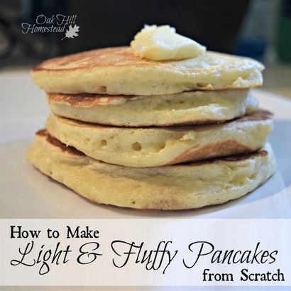 Wie man leicht und flauschig Pfannkuchen aus Scratch - Oak Hill Homestead