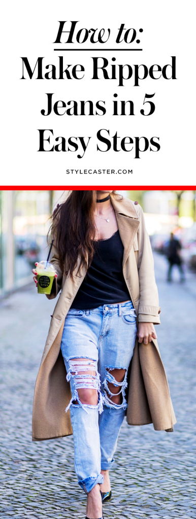 Wie man Jeans Stellen in 5 Stufen, StyleCaster Ripped