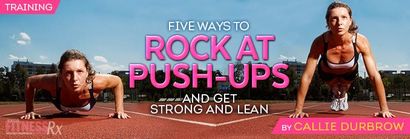Comment Rock à Push-ups, FitnessRX pour les femmes