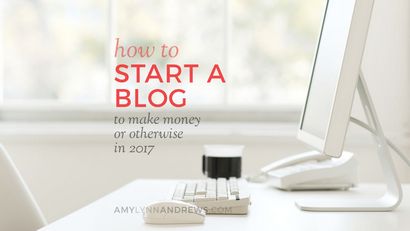 Wie man einen Blog starten (man Geld oder anderen) im Jahr 2017
