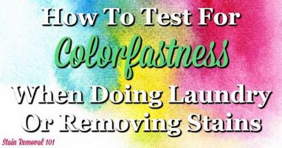 Wie für Farbechtheit zu testen, wenn die Wäscherei tun & amp; Entfernen von Flecken