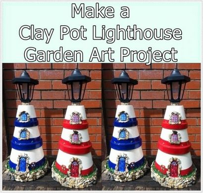 Faire un phare Pot Clay Garden Art Project, The Homestead survie