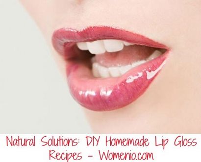 Natürliche Lösungen DIY Hausgemachte Lip Gloss Rezepte - Frauen - s Magazine Von Frauen