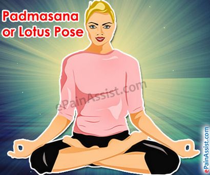 Padmasana ou Lotus pose, comment faire, Avantages