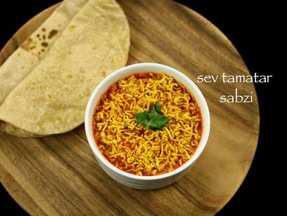 Sev TAMETA nu Shaak recette, SEV Tamatar sabzi - recette gujarati