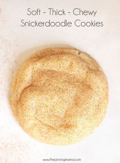 Soft - Chewy Snickerdoodle Cookies - Mama épinglage