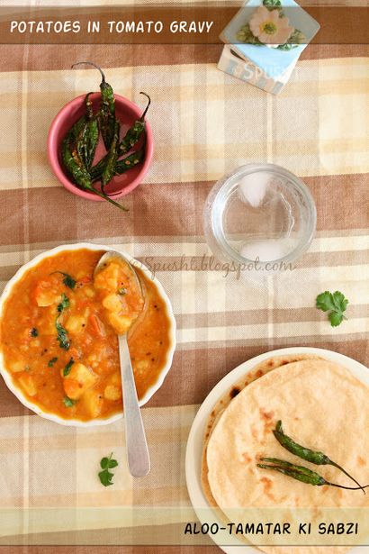 Spusht Aloo Tamatar ki Sabji, pommes de terre à la tomate sauce