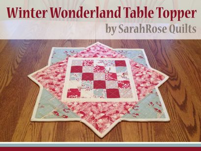 Table Topper tutoriel, SarahRose Quilts - Blog