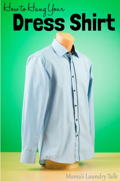La bonne façon à accrocher Chemises dans votre garde-robe - Mama - s Blanchisserie Parlez