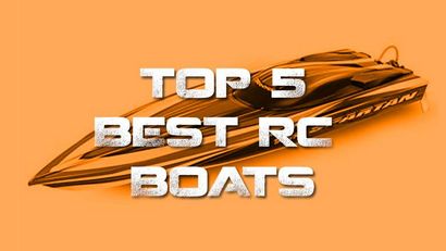 Top 5 des meilleurs RC Bateaux à vendre Le Heavy Power List