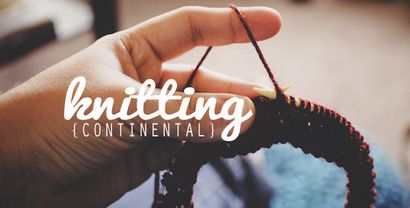 Was ist Continental Knitting Ein Easy-to-Follow-Führer